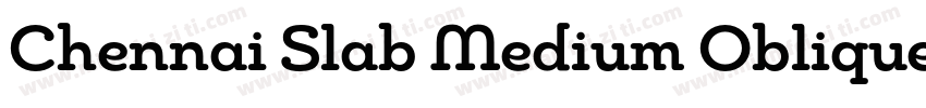 Chennai Slab Medium Oblique字体转换